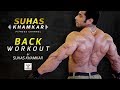 SUHAS KHAMKAR | Full Back workout | 2018