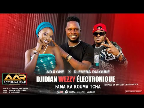 ADJI ONE CENTHIAGO FT. DJENEBA DIAOUNE - DJIDIAN WEZZY ELECTRONIQUE (FAMA KA KOUMA MA TCHA)