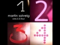 Martin Solveig One 2 , 3 , 4 Remix 