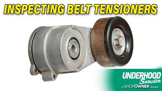 Inspecting Belt Tensioners
