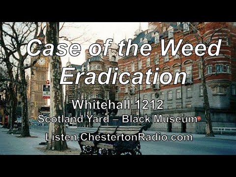 Case of the Weed Eradication - Whitehall 1212 - Scotland Yard