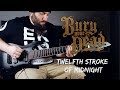 Bury Your Dead - Twelfth Stroke of Midnight (Guitar Cover) with TAB