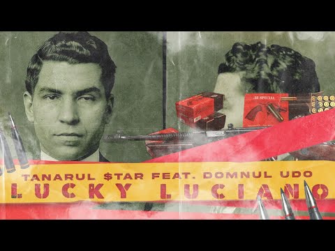 Tanarul $tar ft. Domnul UDO - LUCKY LUCIANO (Audio oficial)