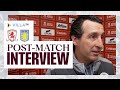 POST MATCH | Unai Emery on 1-0 Win Over Middlesbrough F.C.