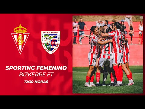Sporting Femenino-Bizkerre FT