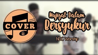 Mujizat dalam Bersyukur - NDC Worship (Cover)