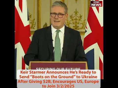 Starmer: UK Ready for 'Boots on the Ground' in Ukraine; Flashback: Trump Slammed Germany on Russian Energy