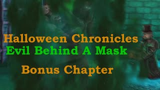 WHY WOULD YOU SUMMON THE BOOGEYMAN!? || Halloween Chronicles: Evil Behind A Mask | Bonus Chapter