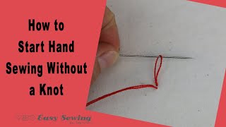 How to Start Hand Sewing Without a Knot