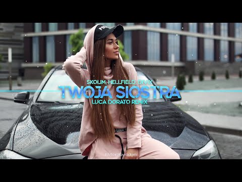 SKOLIM, HELLFIELD, DIVIX - Twoja Siostra (Luca Dorato Remix)