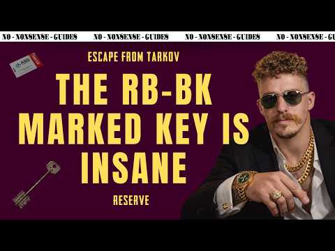 The RB-BK Marked Key Is Still Insane - A Quick No-Nonsense Guide - Escape From Tarkov