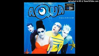 07. Aqua - Be A Man