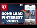 How To Download Pinterest Videos To Your Gallery