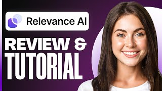 Relevance AI Tutorial & Review | How To Build AI Agents (For Beginners)