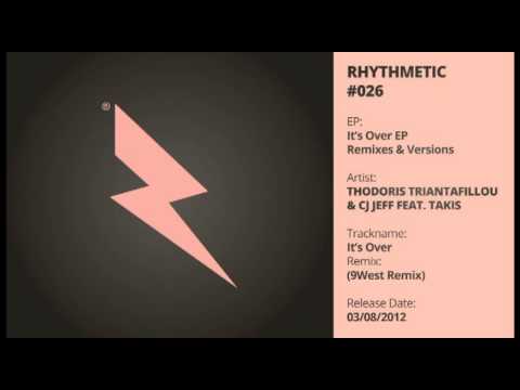 Thodoris Triantafillou & Cj Jeff - Its Over (9West Remix) - Audio 96kbps.mp4