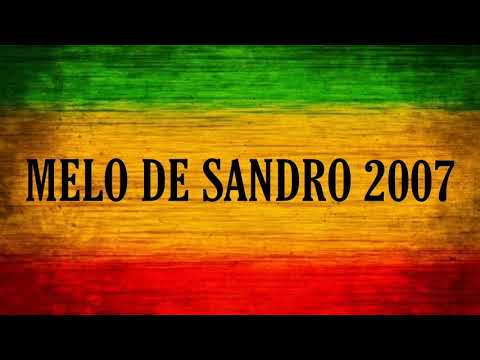Melo de Sandro 2007 ( Limpo )