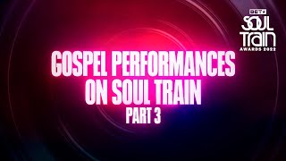 Gospel Performances On The Soul Train Stage Ft. Yolanda Adams &amp; More! | Soul Train Awards &#39;22