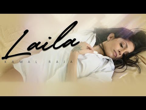Kamal Raja - Laila [OFFICIAL MUSIC VIDEO] Prod by AYO B