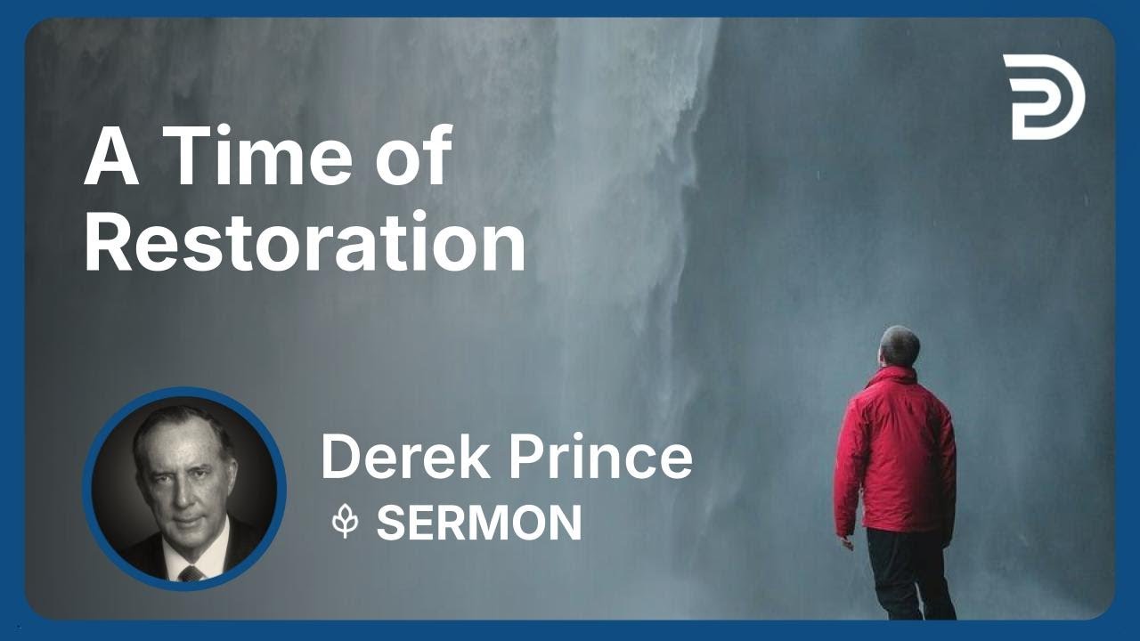 YouTube thumbnail for A Time Of Restoration