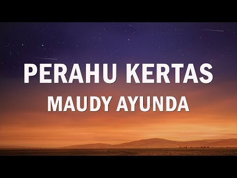 Maudy Ayunda - Perahu Kertas | Lirik