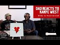 Dad Reacts To Kanye West 808s Heartbreak