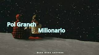 Pol Granch – Millonario |Letra
