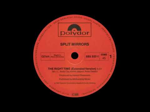 Split Mirrors - The Right Time (Extended Version) 1987