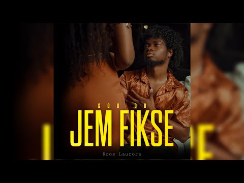 Roos Laurore - Sou ou jem fikse (lyric video)