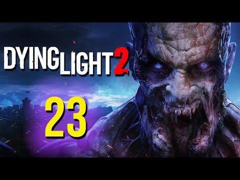 X13 | Dying Light 2 PL 4K [#23]