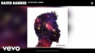 David Banner - Cleopatra Jones (Audio)