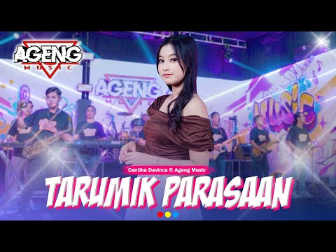 TARUMIK PARASAAN - Cantika Davinca ft Ageng Music (Official Live Music)