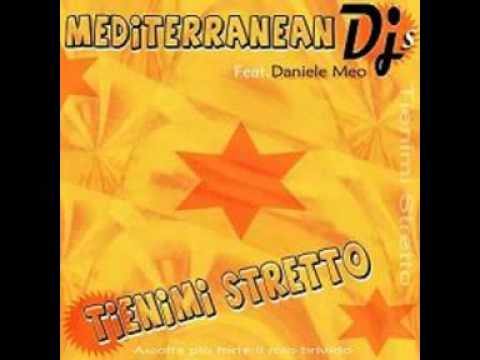Mediterranean Djs feat. Daniele Meo - Tienimi stretto (Soft dance radio edit)