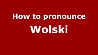 How to pronounce Wolski