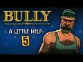 Bully A Little Help V