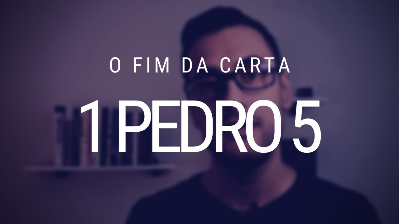 Estudo de 1 Pedro - Capítulo 5