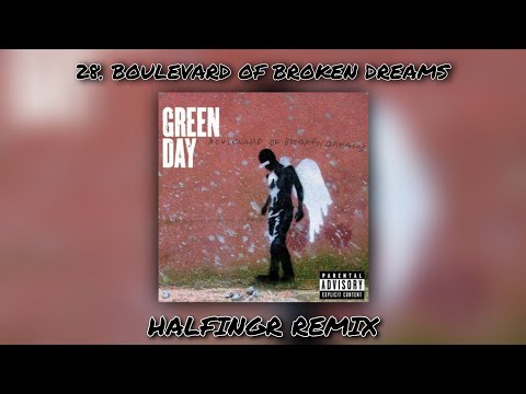 Green Day - Boulevard Of Broken Dreams (Halfingr Remix)