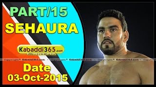 (13) Sehaura (Ludhiana) Kabaddi Tournament 3 Oct 2015