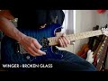 Winger - Broken Glass (Paul Taylor) Solo Cover by Sacha Baptista