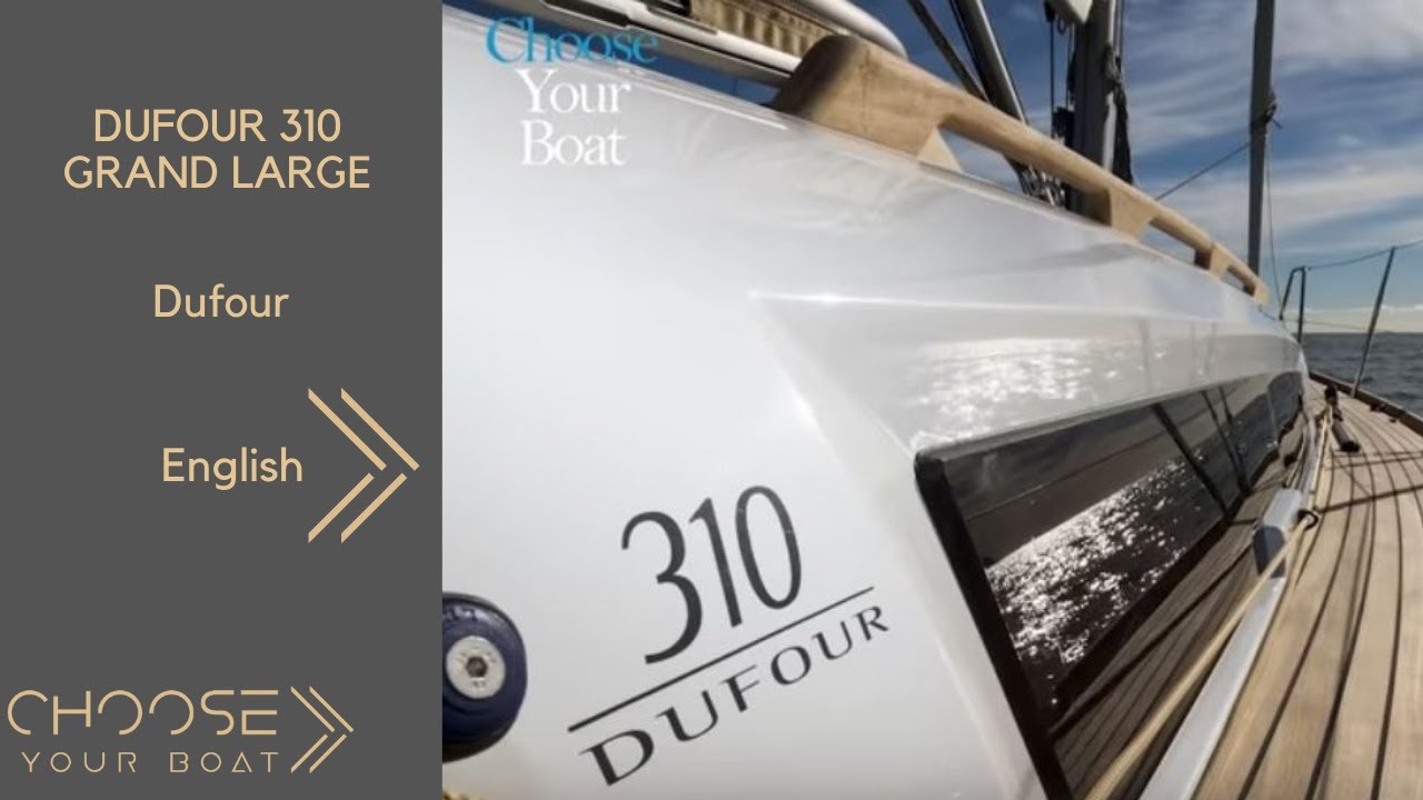Видеообзор Dufour 310 Grand Large на английском языке