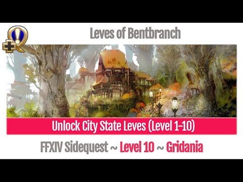 FFXIV Unlock City State Leves (Level 1-10) - Leves of Bentbranch - A Realm Reborn