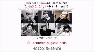 [Karaoke-Thaisub] BOYFRIEND - 친구라도 돼줘 (Just Friends) by ipraewaBFTH