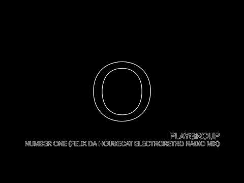 Playgroup - Number One (Felix Da Housecat Electroretro Radio mix)