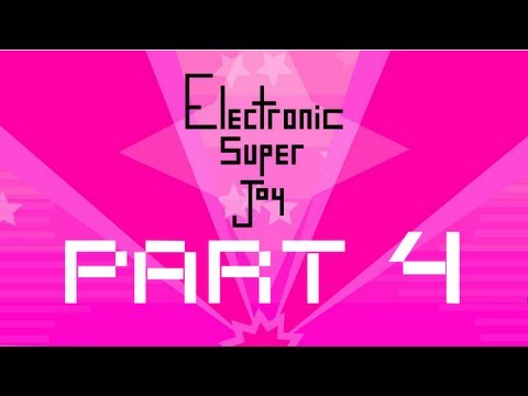Electronic Super Joy - part 4