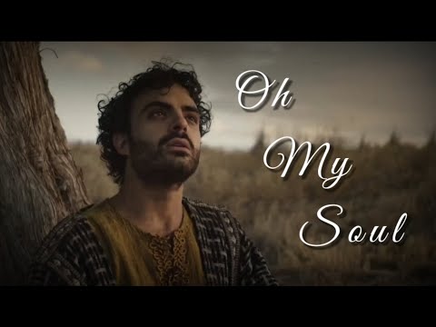 Nathaniel: Oh My Soul (The Chosen music video)