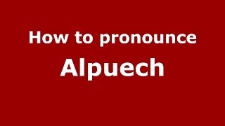How to pronounce Alpuech