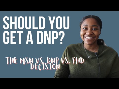 Should you get a Doctorate in Nursing?? | My DNP vs. MSN vs. PhD Decision