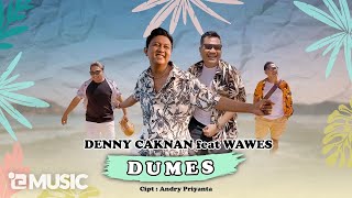 Download lagu DENNY CAKNAN FEAT WAWES DUMES... mp3