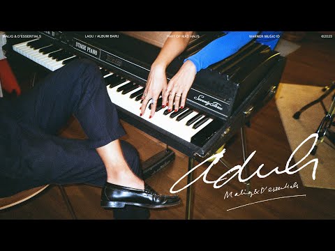 MALIQ & D'Essentials - Aduh (Official Music Video)
