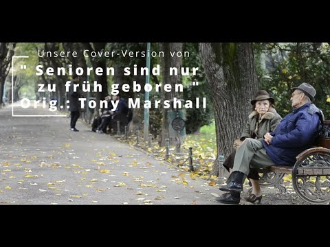 Senioren Sind Nur Zu Früh Geboren - Tony Marshall