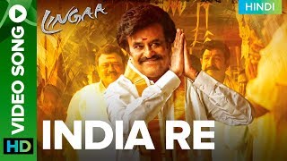 India Re - Rajinikanth Video Song | Lingaa (Hindi) Rajinikanth